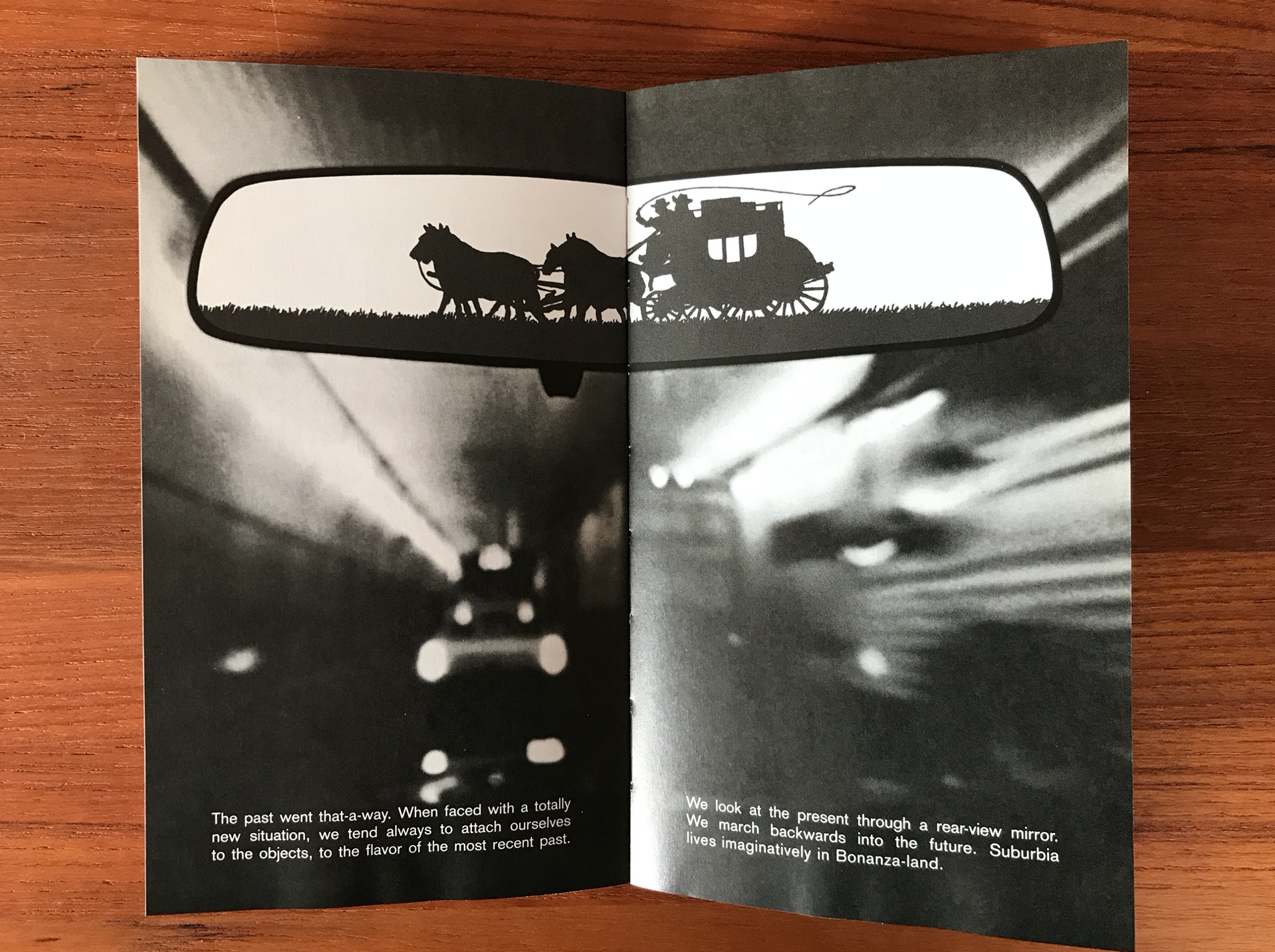  El efecto retrovisor, según lo describe Marshall McLuhan en “The medium is the message”. 